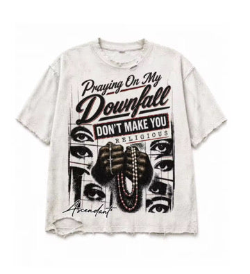 “Praying On My Downfall” Distressed Tee