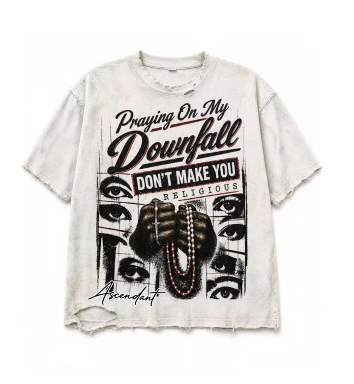 “Praying On My Downfall” Distressed Tee